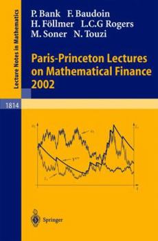 Paperback Paris-Princeton Lectures on Mathematical Finance Book