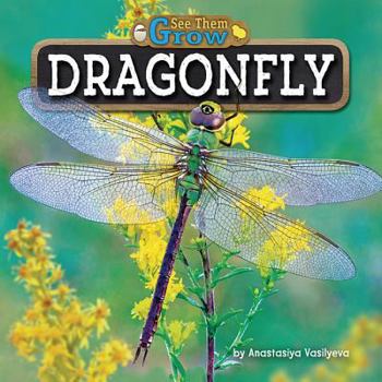 Dragonfly - Book  of the See Them Grow