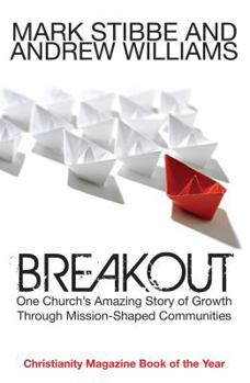 Paperback Breakout: One Church's Amazing Story Of Growth Through Mission-shaped Communities Book