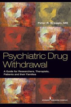 Paperback Psychiatric Drug Withdrawal: A Guide for Prescribers, Therapists, Patients and Their Families Book