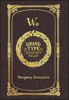 Large Print - We - Grand Type Collector's Edition - Matte Hardcover with Dust Jacket
