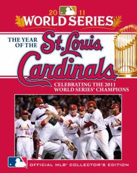 Paperback The Year of the St. Louis Cardinals: Celebrating the 2011 World Series Champions Book