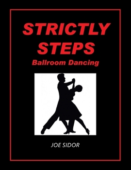 Paperback Strictly Steps: Ballroom Dancing Book