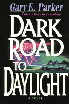 Dark Road to Daylight (Burke Anderson Mystery Series #3) - Book #3 of the Burke Anderson
