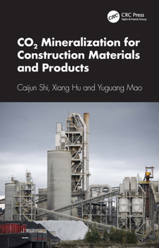 Hardcover CO2 Mineralization for Construction Materials and Products Book