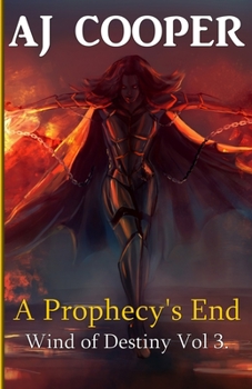 A Prophecy's End - Book #3 of the Wind of Destiny