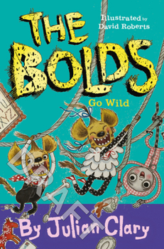 Paperback The Bolds Go Wild: Volume 5 Book