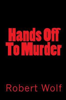 Paperback Hands Off To Murder: Dead Man's Hands Book