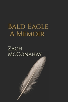 Paperback Bald Eagle: A Memoir Book