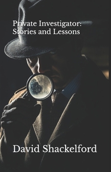 Paperback Private Investigator: Stories and Lessons Book