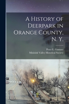 Paperback A History of Deerpark in Orange County, N. Y. Book