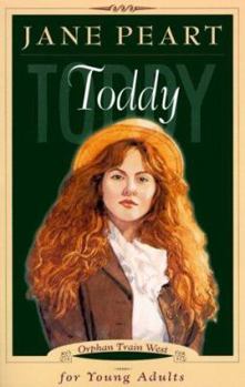 Toddy (Orphan Train West) - Book #4 of the Orphan Train West (Young Adult)