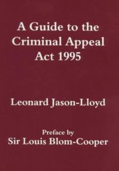 Paperback A Guide to the Criminal Appeal Act 1995 Book