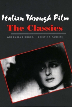 Paperback Italian Through Film: The Classics Book