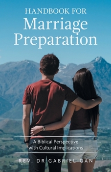 Paperback Handbook for Marriage Preparation: A Biblical Perspective with Cultural Implications Book