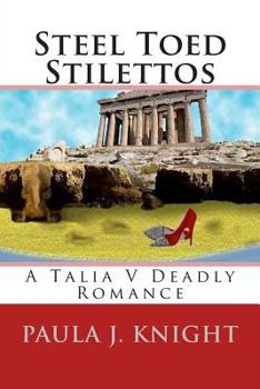 Paperback Steel Toed Stilettos: A Talia V Deadly Romance Book