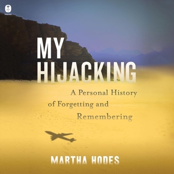 Audio CD My Hijacking: A Personal History of Forgetting and Remembering Book