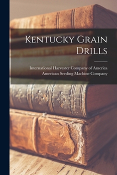 Paperback Kentucky Grain Drills Book