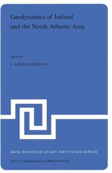 Paperback Geodynamics of Iceland and the North Atlantic Area: Proceedings of the NATO Advanced Study Institute Held in Reykjavik, Iceland, 1-7 July, 1974 Book