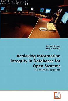 Paperback Achieving Information Integrity in Databases for Open Systems Book