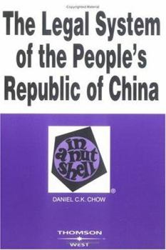 Hardcover Chow's the Legal System of the People's Republic of China in a Nutshell (Nutshell Series) Book