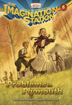 Problems in Plymouth - Book #6 of the Imagination Station