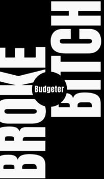 Hardcover The Broke Bitch Budgeter Book