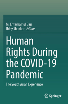 Paperback Human Rights During the Covid-19 Pandemic: The South Asian Experience Book