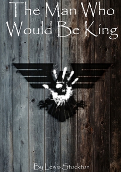 Paperback The Man Who Would Be King Book