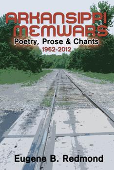Paperback Arkansippi Memwars: Poetry, Prose & Chants 1962-2012 Book