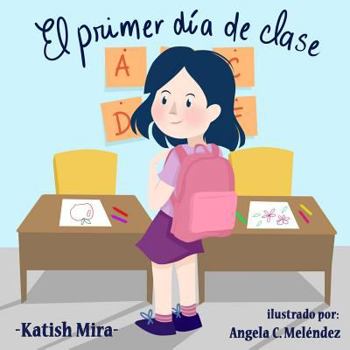 Paperback El primer dia de Clases [Spanish] Book