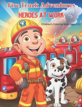 Paperback Firetruck Adventures: Heroes at Work Book