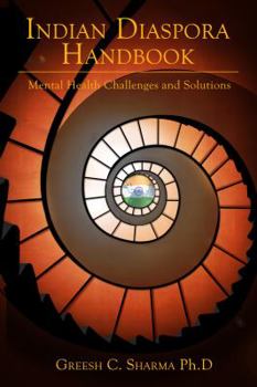 Paperback Indian Diaspora Handbook: Mental Health Challenges & Solutions Book