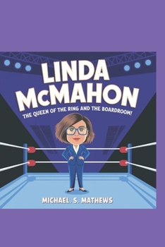 Paperback Linda McMahon: The Queen of the Ring and the Boardroom! Book