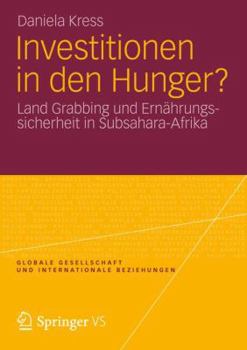 Paperback Investitionen in Den Hunger?: Land Grabbing Und Ernährungssicherheit in Subsahara-Afrika [German] Book