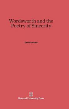 Hardcover Wordsworth and the Poetry of Sincerity Book