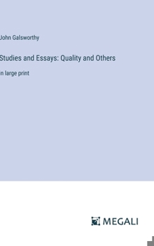Hardcover Studies and Essays: Quality and Others: in large print Book