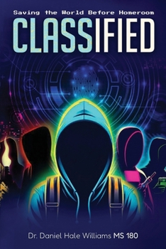 Classified: Saving The World Before Homeroom