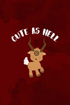 Cute As Hell: Notebook Journal Composition Blank Lined Diary Notepad 120 Pages Paperback Red Texture Hell