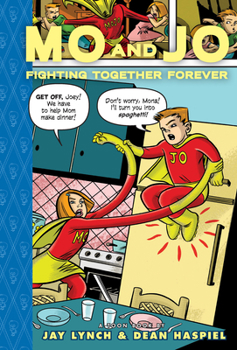 Hardcover Mo and Jo Fighting Together Forever: Toon Books Level 3 Book