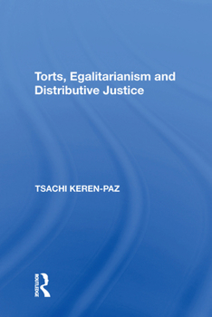 Paperback Torts, Egalitarianism and Distributive Justice Book