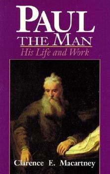 Paperback Paul the Man: His Life and Work Book