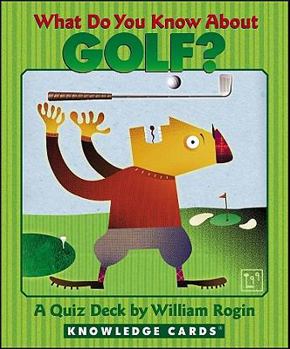 Paperback What Do You Know about Golf Knowledge Cards: A Quiz Deck Book