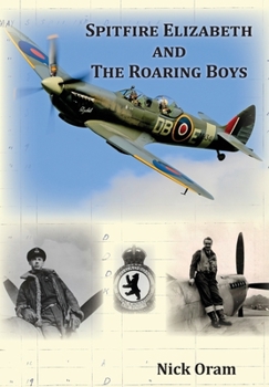 Hardcover Spitfire Elizabeth and the Roaring Boys Book