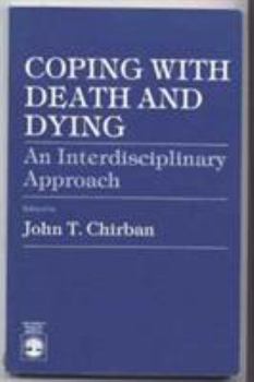 Paperback Coping with Death and Dying: An Interdisciplinary Approach Book