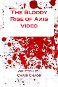 Paperback The Bloody Rise of Axis Video Book