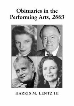 Paperback Obituaries in the Performing Arts: Film, Television, Radio, Theatre, Dance, Music, Cartoons and Pop Culture Book