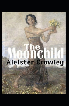 Paperback Moonchild Annotated Book