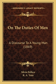 On The Duties Of Men: A Discourse To A Young Man