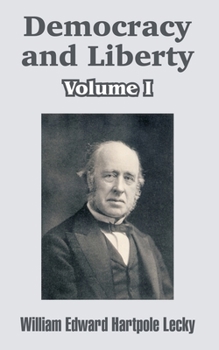 Paperback Democracy and Liberty (Volume I) Book